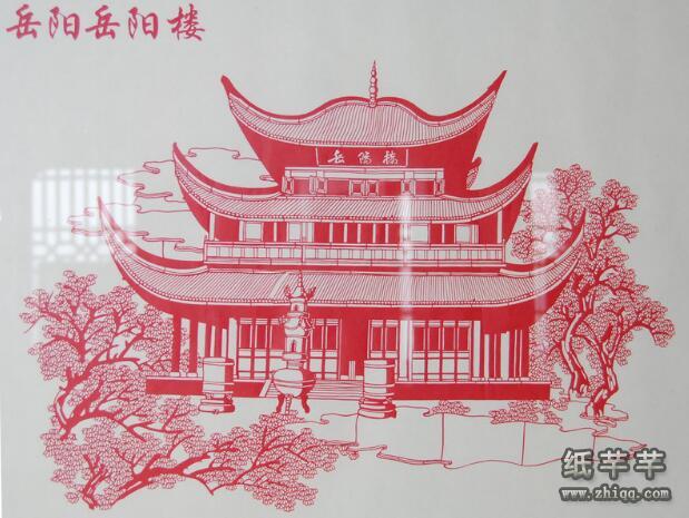 剪纸 中国十大明楼剪纸艺术作品 岳阳楼位于湖南省岳阳市古城西门城墙